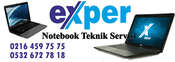 Exper Notebook Teknik Servisi